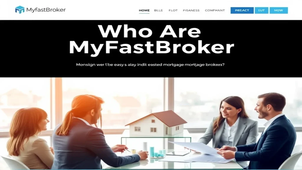 Who Are MyFastBroker Mortgage Brokers