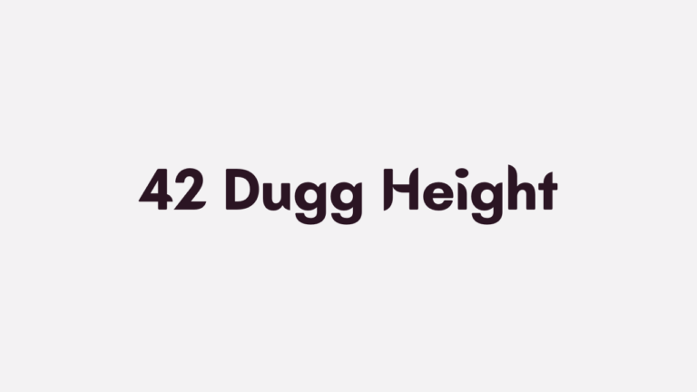 42 Dugg Height