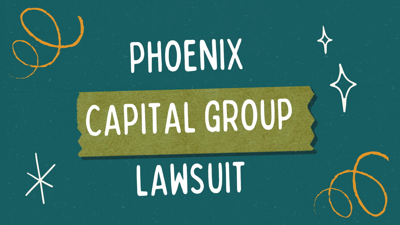 Phoenix Capital Group Lawsuit