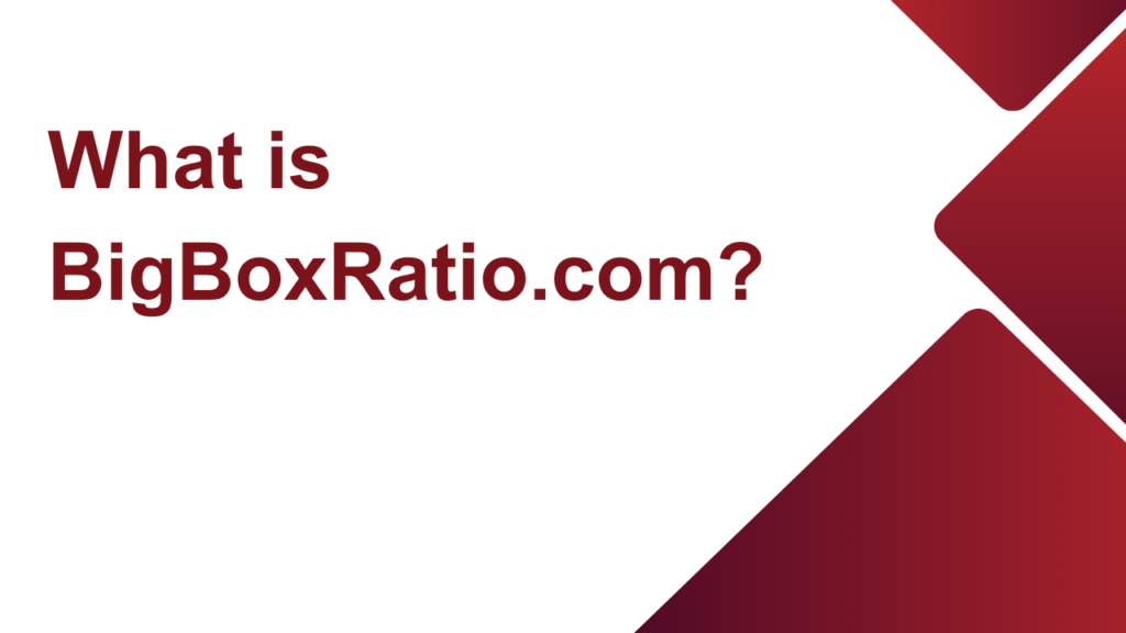BigBoxRatio.com: A Comprehensive Overview About Traffic Comparison 2 What is BigBoxRatio.com?
