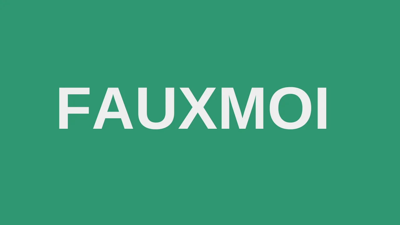 Fauxmoi