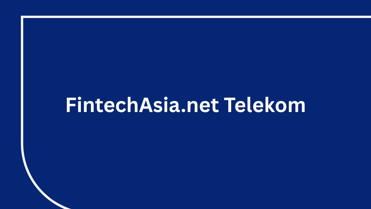FintechAsia.net Telekom