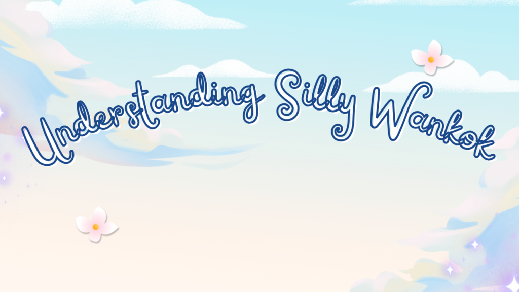 Silly Wankok: Everything You Need To Know About Silly Wankok 2 Understanding Silly Wankok