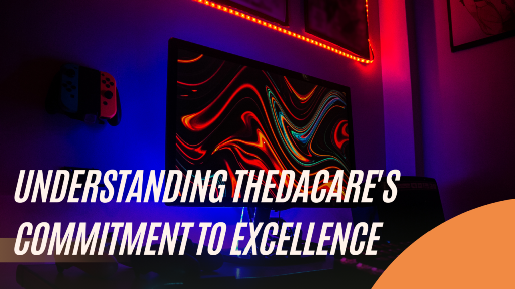 ThedaCare Smart Square: Staffing & Scheduling Analytics Software 2 Understanding ThedaCare's Commitment to Excellence