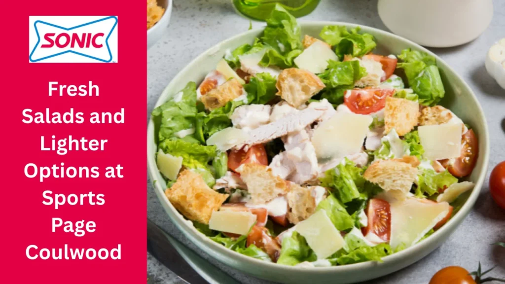 Sports Page Coulwood Menu: A Complete Guide to Dishes, Prices, Hours, Delivery & Deals 2 Fresh Salads and Lighter Options at Sports Page Coulwood