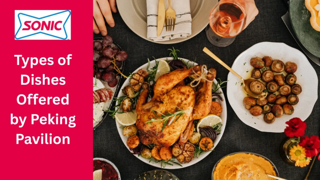 Peking Pavilion Menu: A Complete Guide to Dishes, Prices, Hours, Locations, Delivery & More 2 Types of Dishes Offered by Peking Pavilion