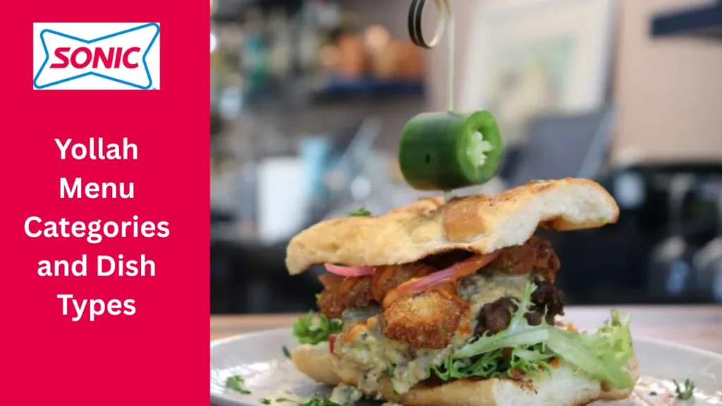 Yollah Menu: A Complete Guide to Dishes, Prices, Hours, Delivery, Reviews, and More 2 Yollah Menu Categories and Dish Types