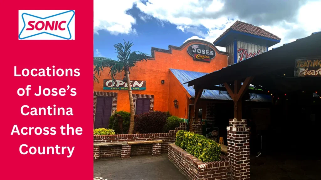 Jose’s Cantina Menu: Complete Guide With Prices, Hours, Locations, Deals, and FAQs 3 Locations of Jose’s Cantina Across the Country
