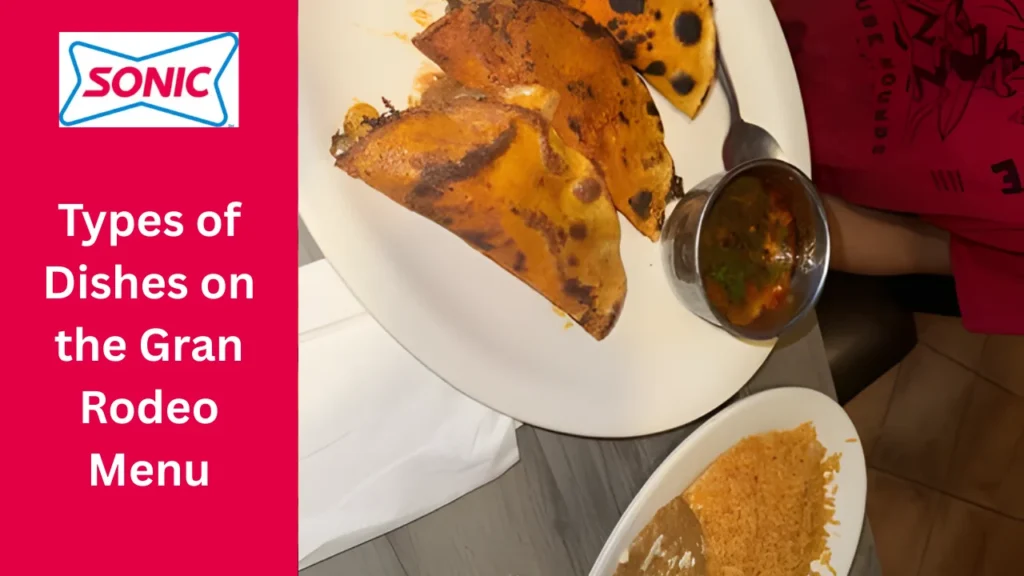 Gran Rodeo Menu: Updated Prices, Dishes, Locations, Hours, and Deals 2 Types of Dishes on the Gran Rodeo Menu