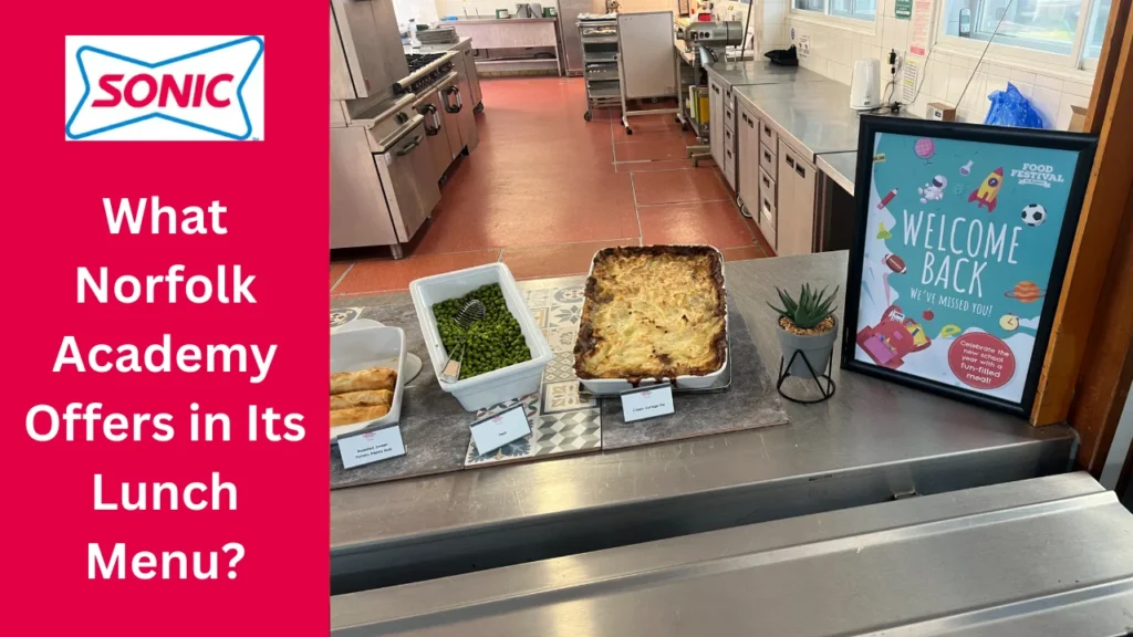 Norfolk Academy Lunch Menu: A Complete Guide to Meals, Prices, Reviews & Service Hours 2 What Norfolk Academy Offers in Its Lunch Menu?